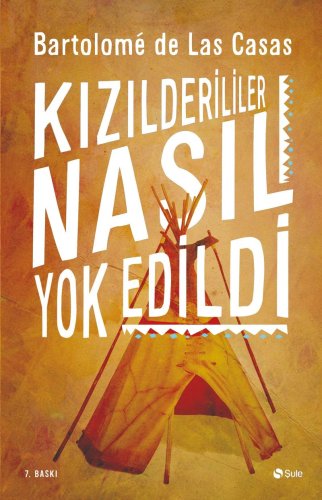 Kızılderililer nasıl yokedildi?