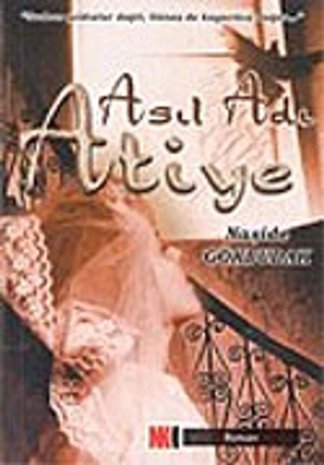 Asıl adı Atiye