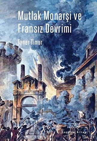 Mutlak Monarsi ve Fransiz Devrimi