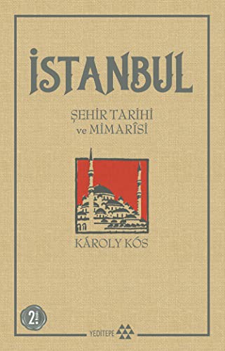Istanbul Sehir Tarihi ve Mimarisi