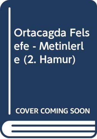 Ortacagda Felsefe - Metinlerle