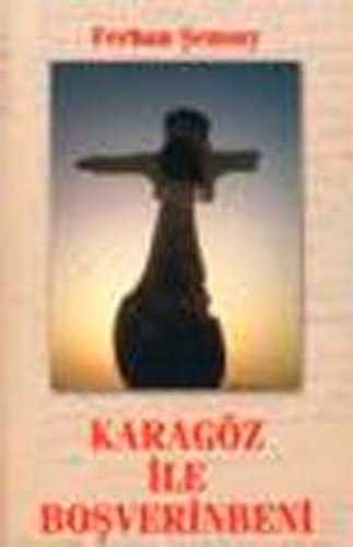 Karagöz ile boşverinbeni