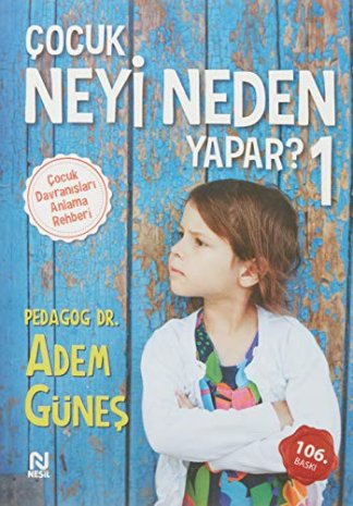 Cocuk, Neyi Neden Yapar?