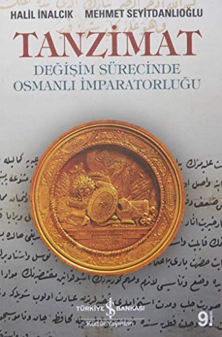 Tanzimat - Degisim Surecinde Osmanli Imparatorlugu