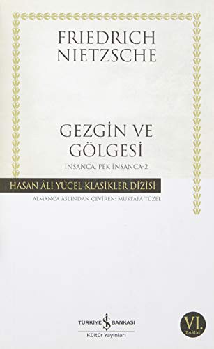 Gezgin ve Gölgesi - Hasan Ali Yücel Klasikleri