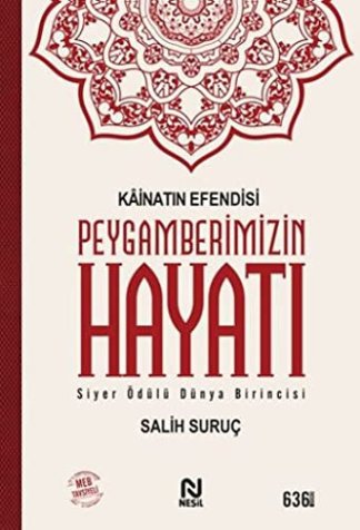 Kainatın Efendisi Peygamberimizin Hayatı - Ciltli