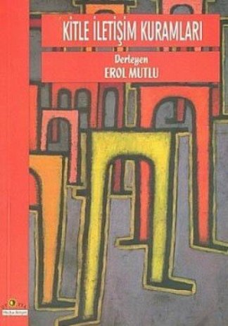 Kitle İletişim Kuramları