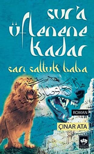 Sur'a Üflenene Kadar Sarı Saltuk Baba