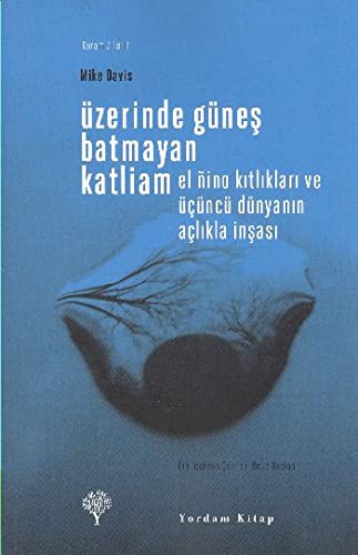 Uzerinde Gunes Batmayan Katliam