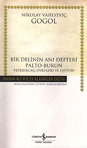 Bir Delinin Anı Defteri Palto-Burun - Petersburg Öyküleri ve Fayton