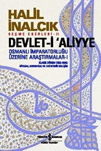 Devlet-i Aliyye Osmanlı İmparatorluğu Üzerine Araştırmalar -I