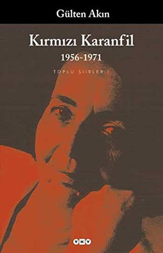 Kırmızı Karanfil 1956-1971/Toplu Şiirleri 1