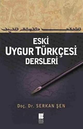 Eski Uygur Turkcesi Dersleri