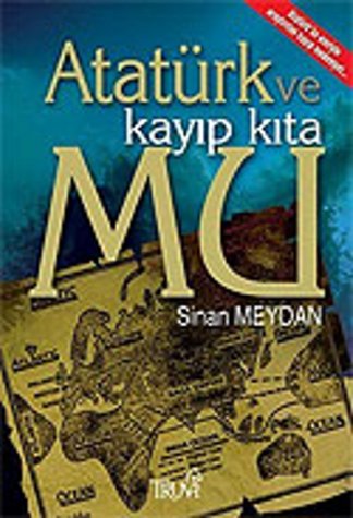 Atatürk ve kayıp kıta Mu