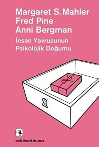 Insan Yavrusunun Psikolojik Dogumu-Otekini Dinlemek