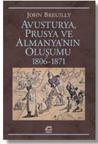 Avusturya, Prusya ve Almanya'nın Oluşumu 1806-1871