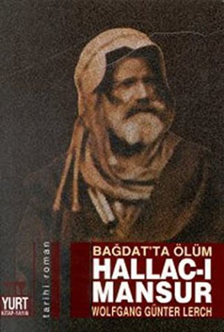 Bagdat''ta Olum-Hallac-i Mansur
