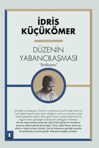 Düzenin Yabancilasmasi “Batilasma”