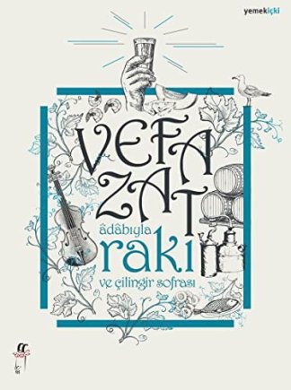 Adabiyla Raki ve Cilingir Sofrasi