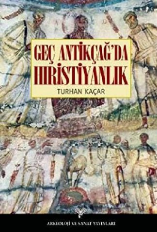 Gec Antikcag'da Hiristiyanlik