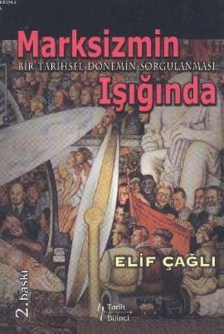 Marksizmin Işığında Bir Tarihsel Dönemin Sorgulanması