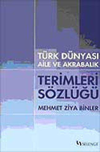 Türk dünyası aile ve akrabalık terimleri sözlüğü