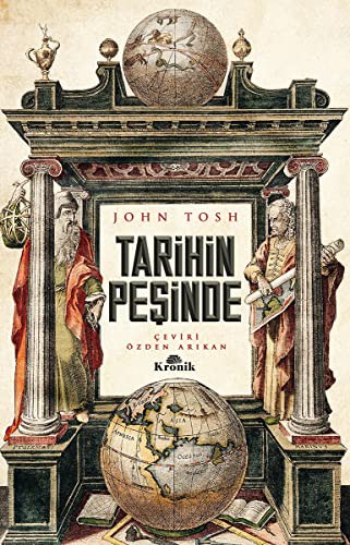 Tarihin Peşinde Modern Tarih Çalışmasında Hedefler, Yöntemler ve Yeni Doğrultular