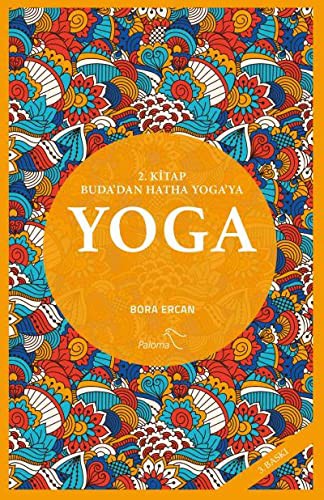 Yoga 2. Kitap Buda'dan Hatha Yoga'ya