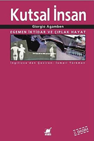 Kutsal Insan - Egemen Iktidar ve Çiplak Hayat
