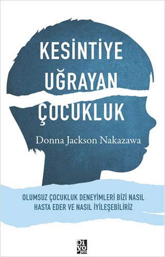 Kesintiye Ugrayan Çocukluk