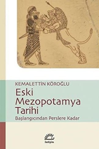 Eski Mezopotamya Tarihi Başlangıcından Perslere Kadar