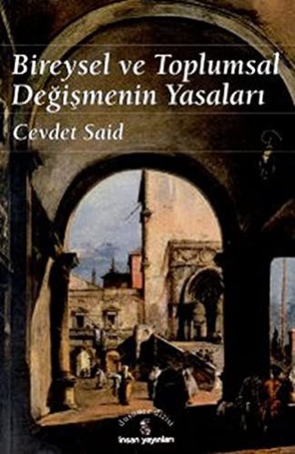 Bireysel ve Toplumsal Degismenin Yasalari