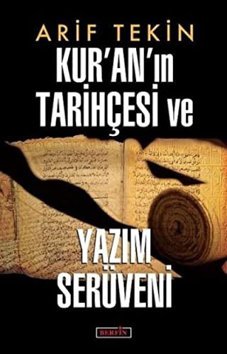 Kuranin Tarihcesi ve Yazim Serüveni