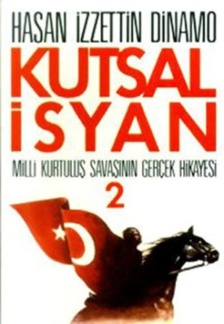 Kutsal İsyan 2 / Milli Kurtuluş Savaşının Gerçek Hikayesi