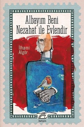 Albayim Beni Nezahat Ile Evlendir