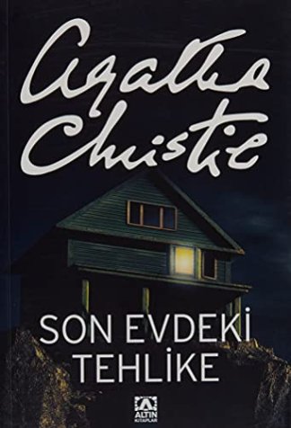 Son Evdeki Tehlike