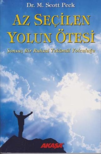 Az Secilen Yolun Ötesi; Sonsuz Bir Ruhsal Tekamül Yolculugu
