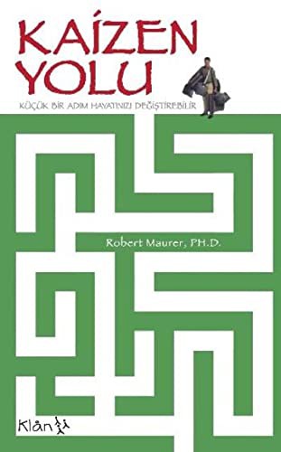 Kaizen Yolu / Küçük Bir Adım Hayatınızı Değiştirebilir