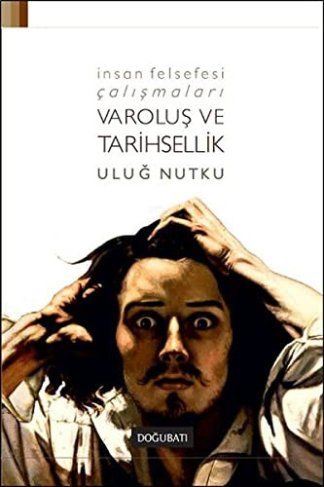 Varolus ve Tarihsellik