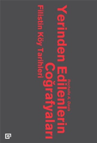 Yerinden Edilenlerin Coğrafyaları Filistin Köy Tarihleri