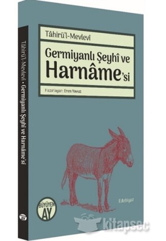 Germiyanlı Şeyhi ve Harnamesi Tahirül Mevlevi