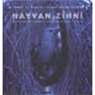 Hayvan Zihni Hayvanlarda Akil Yürütme ve Problem Çözme Becerisi Üzerine