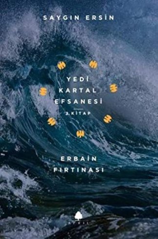 Erbain Firtinasi - Yedi Kartal Efsanesi 2. Kitap