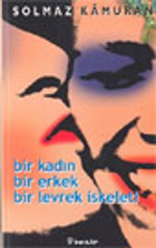 Bir Kadın Bir Erkek Bir Levrek İskeleti