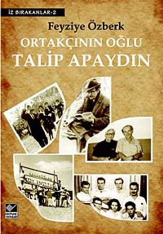 Ortakçının oğlu Talip Apaydın