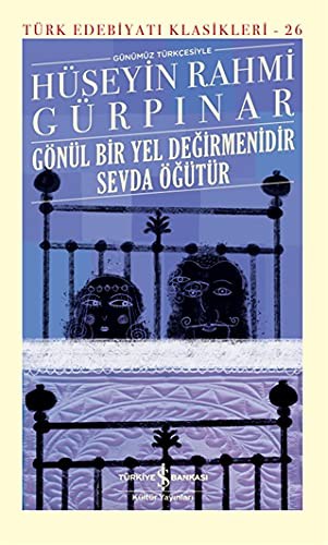 Gönül Bir Yel Degirmenidir Sevda Ögütür