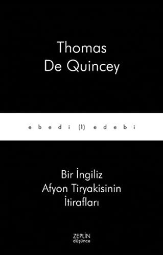 Bir İngiliz Afyon Tiryakisinin İtirafları