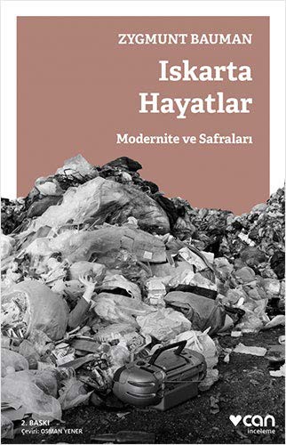 Iskarta Hayatlar / Modernite ve Safraları