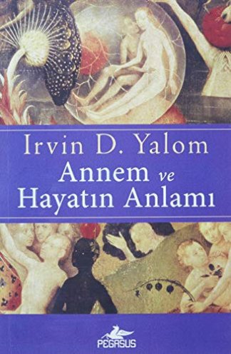 Annem ve Hayatin Anlami