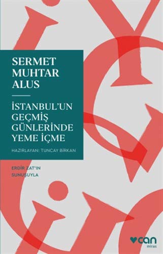 Istanbul'un Geçmis Günlerinde Yeme Içme